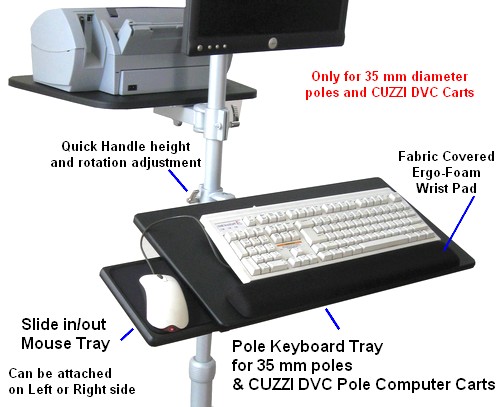 Pole mounted keyboard tray with mouse tray, for 35 mm diameter poles